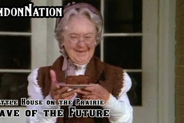 Little House on the Prairie – Wave of the Future
